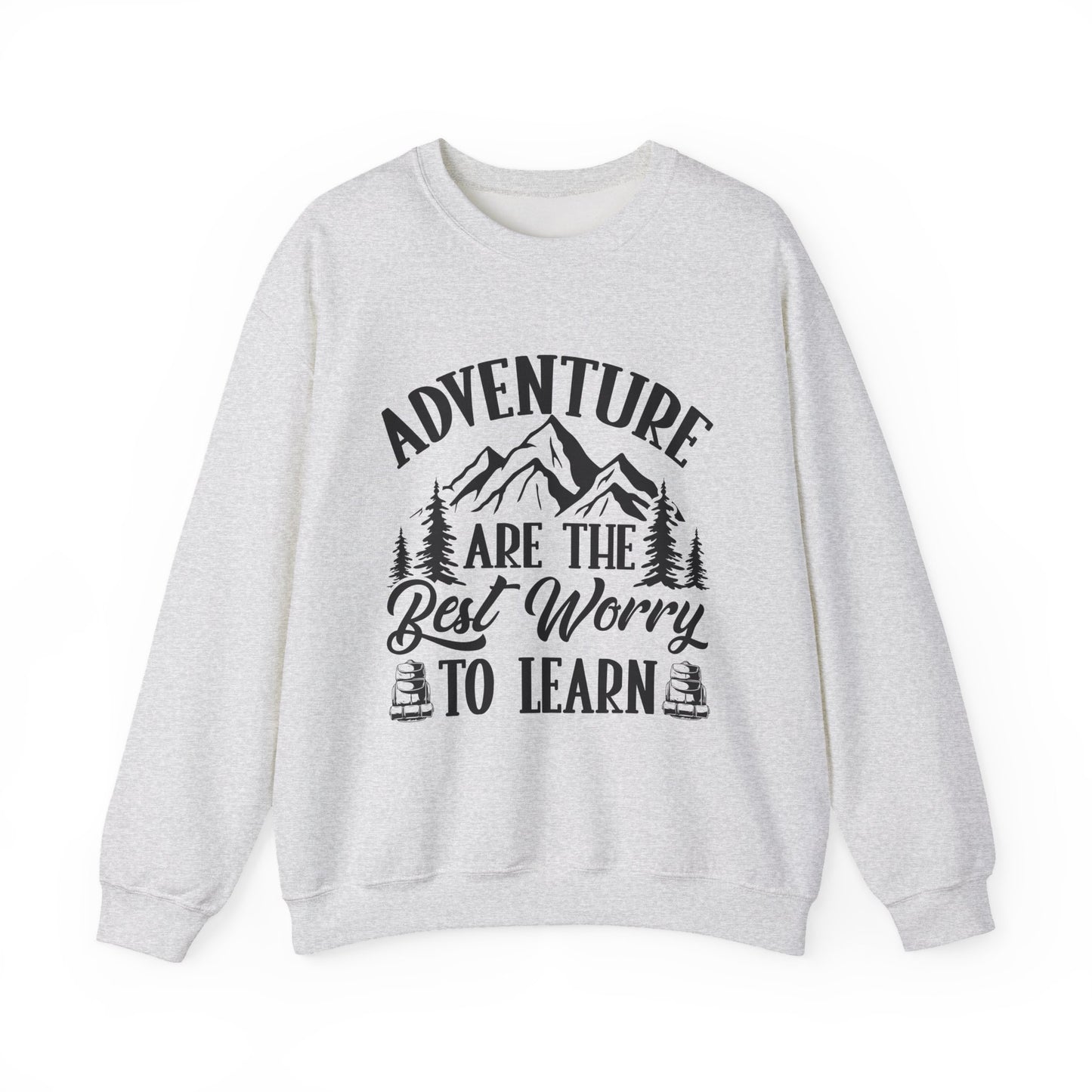 Adventure Are The Best Worry To Learn Motivational Crewneck Sweatshirt