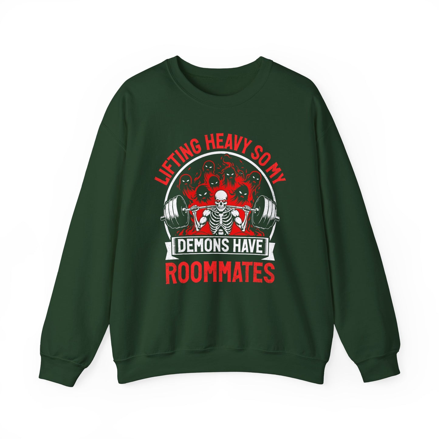 Lifting Heavy So My Demons Have Roommate Gym Crewneck Sweatshirt