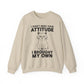 Funny Cat Attitude Sarcasm Crewneck Sweatshirt