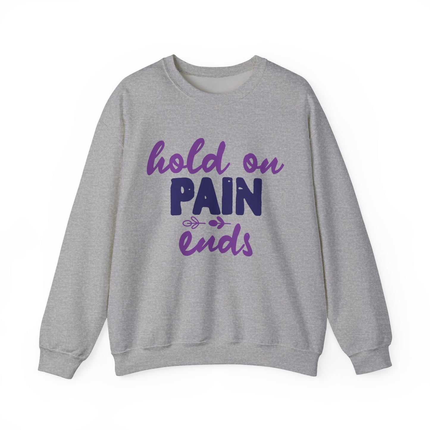 Hold On Pain Ends Mental Health Crewneck Sweatshirt