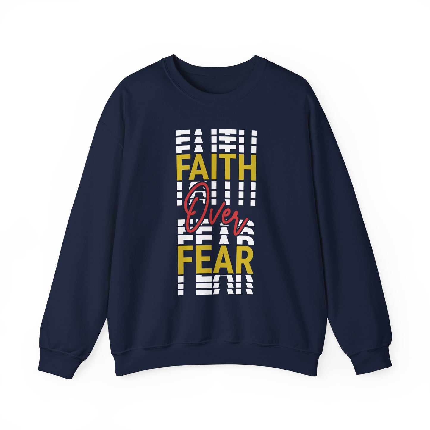 "Faith Over Fear" Faith Crewneck Sweatshirt