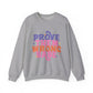 Prove Them Wrong Babe Motivational Crewneck Sweatshirt