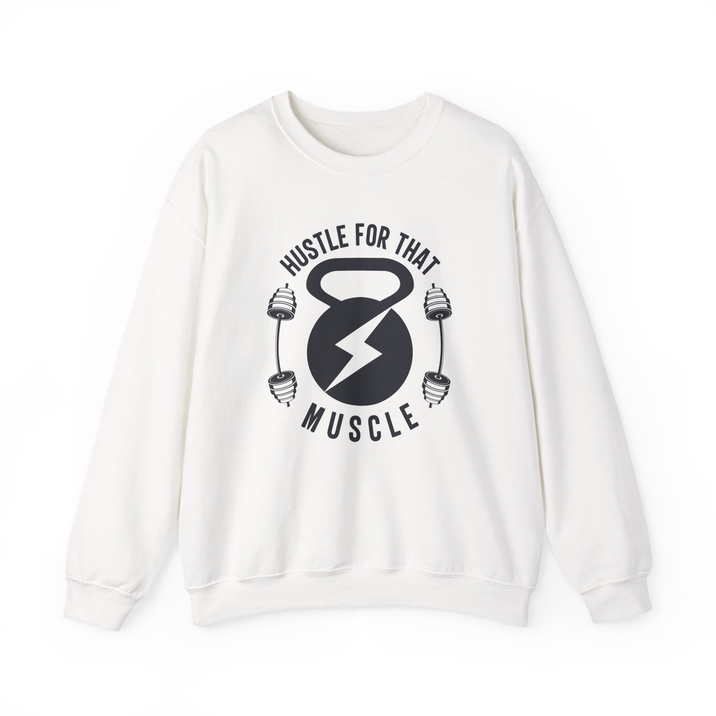 Hustle For That Muscle Gym Crewneck Sweatshirt