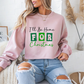 I’ll Be Home for Christmas Crewneck Sweatshirt