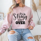 Your Strong Isn't Over Mental Health Crewneck Sweatshirt