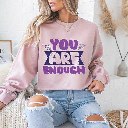 You Are Enough Mental Health Crewneck Sweatshirt