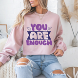 You Are Enough Mental Health Crewneck Sweatshirt