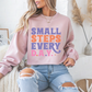 Small Steps Every Day Motivational Crewneck Sweatshirt