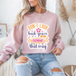 Don't Look Back You're Not Going That Way Motivational Crewneck Sweatshirt
