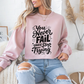 You Never Fail Until You Stop Trying Motivational Crewneck Sweatshirt