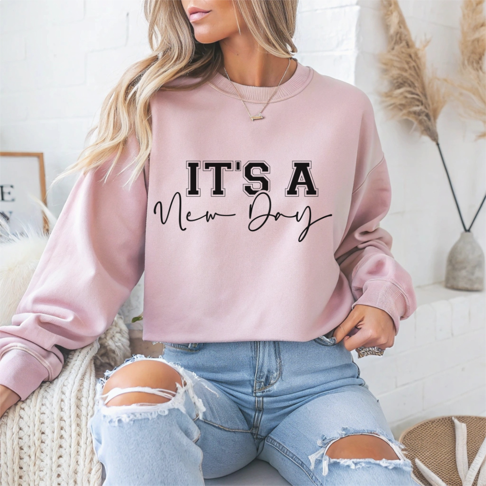 It's a New Day Motivational Crewneck Sweatshirt