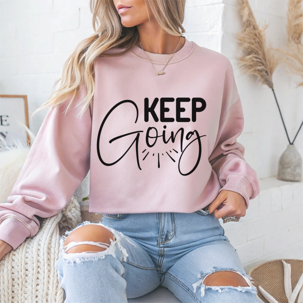 Keep Going Motivational Crewneck Sweatshirt