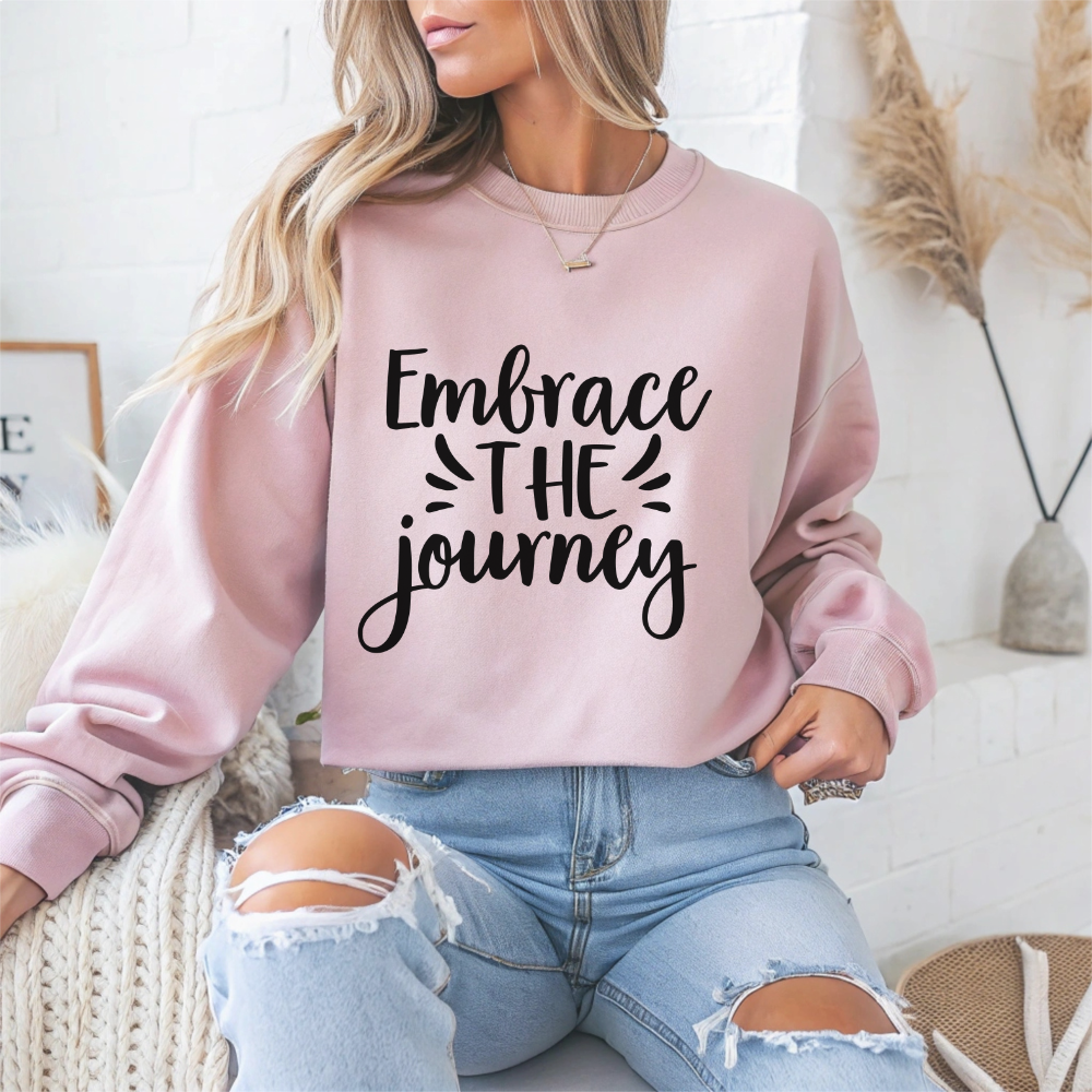 Embrace the Journey Motivational Crewneck Sweatshirt