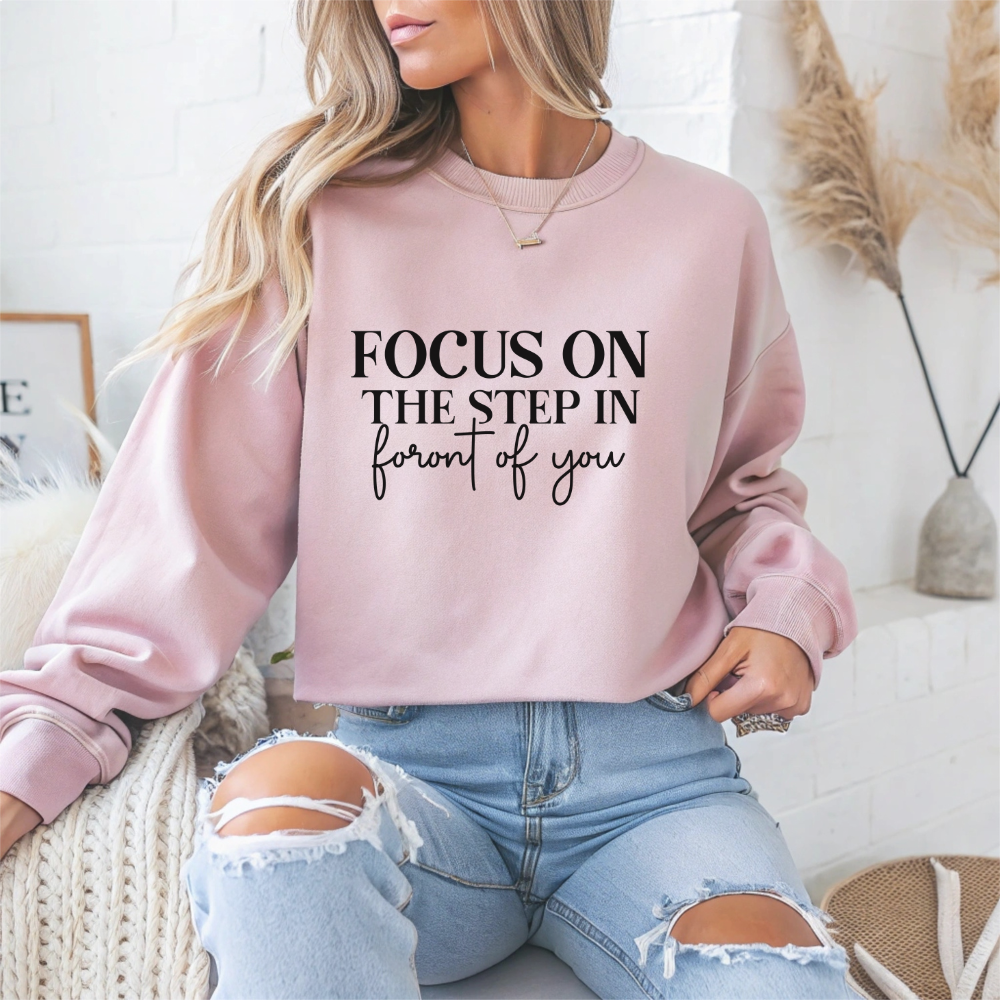 Focus On The Step Motivational Crewneck Sweatshirt