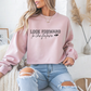 Look Forward to the Future Motivational Crewneck Sweatshirt