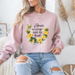 Have Courage and Be Kind Motivational Crewneck Sweatshirt