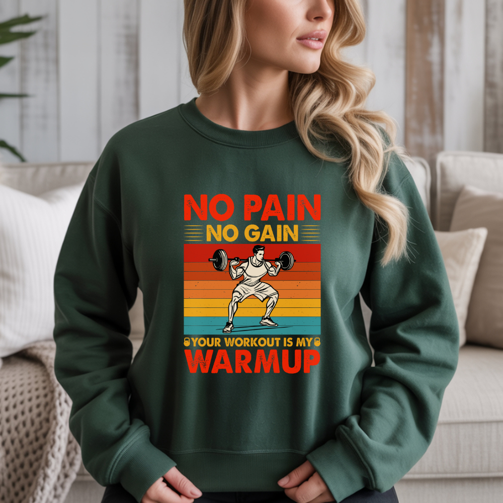 No Pain No Gain Gym Crewneck Sweatshirt