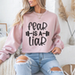 Fear is a Liar Gym Crewneck Sweatshirt