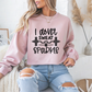 I Don't Sweat, Sparkle Gym Crewneck Sweatshirt