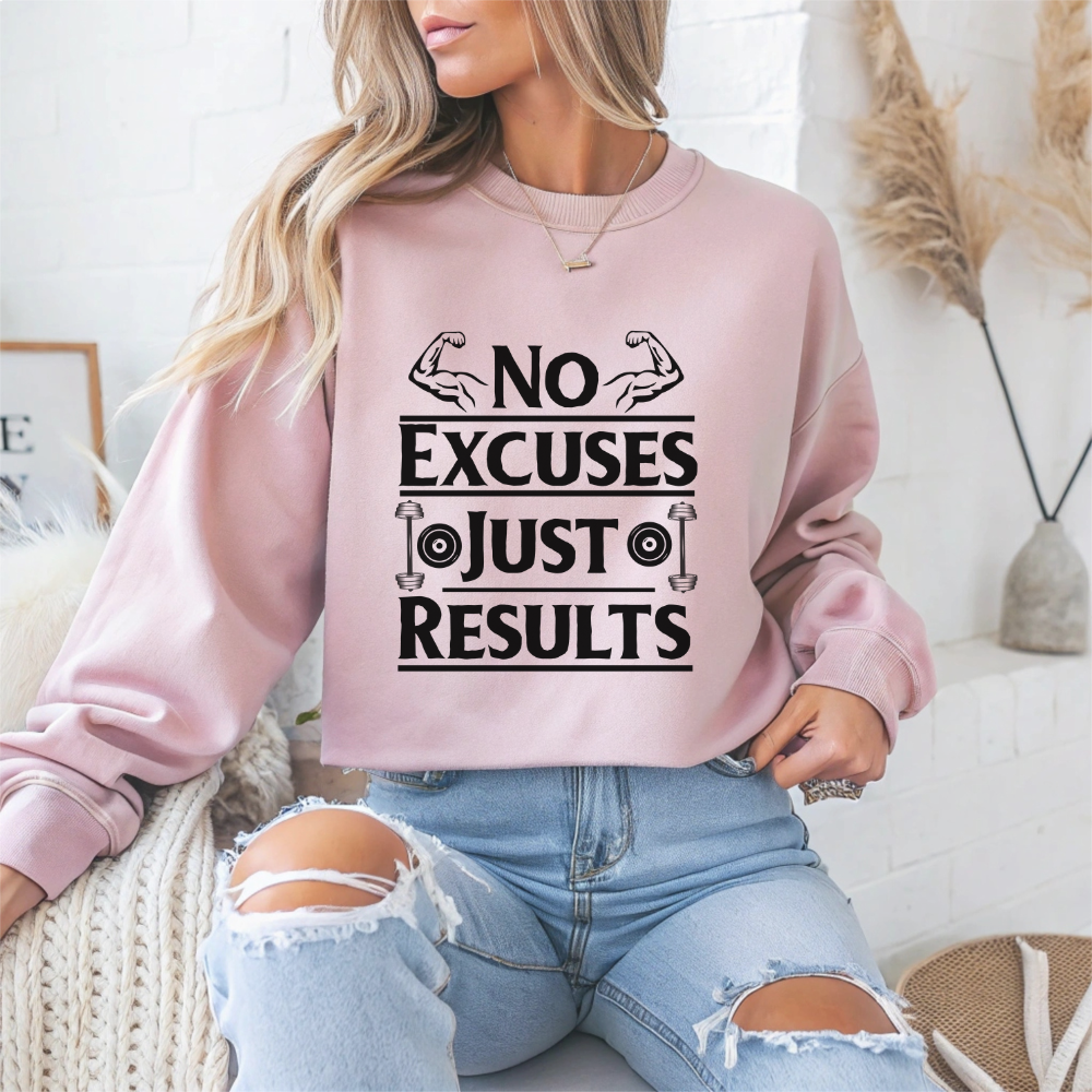 No Excuses Just Results Gym Crewneck Sweatshirt
