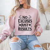 No Excuses Just Results Gym Crewneck Sweatshirt