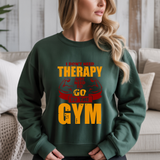 I Don't Need Therapy Just Need To Go To The Gym Crewneck Sweatshirt