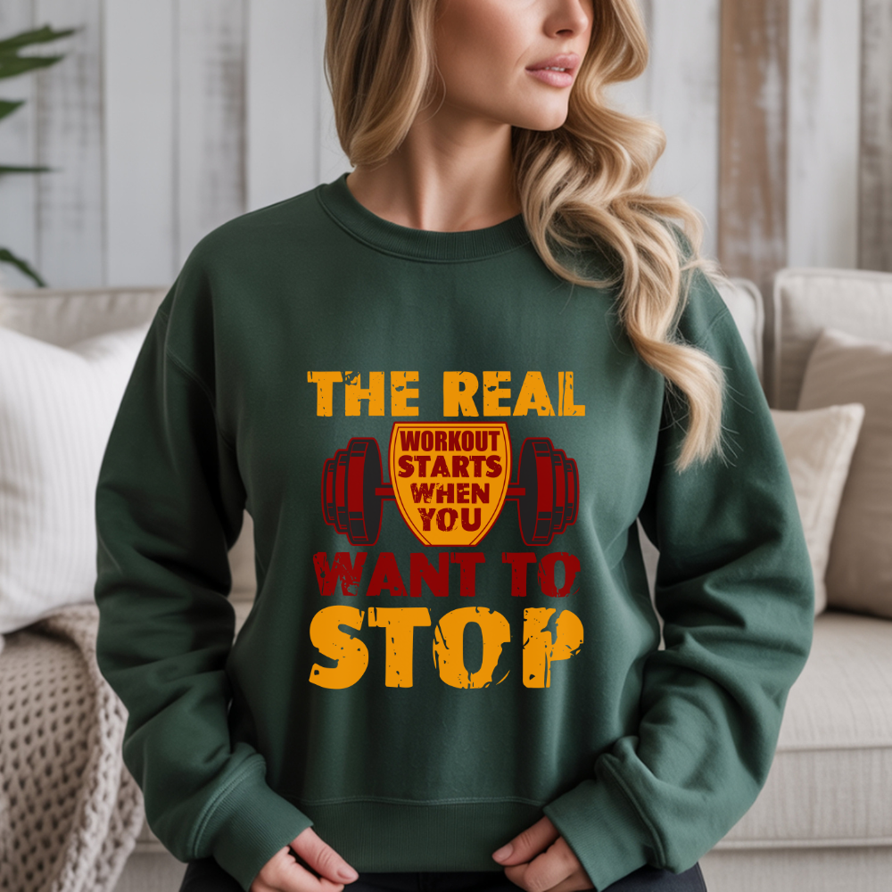 The Real Workout Starts When You Want To Stop Gym Crewneck Sweatshirt