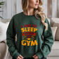 I Like To Sleep But Not Like Gym Crewneck Sweatshirt