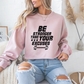 Be Stronger Than Your Excuses Gym Crewneck Sweatshirt