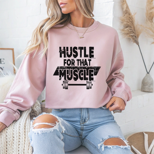Hustle for That Muscle Gym Crewneck Sweatshirt